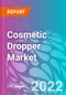 Cosmetic Dropper Market - Product Image
