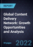 Global Content Delivery Network (CDN): Growth Opportunities and Analysis- Product Image