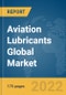 Aviation Lubricants Global Market Report 2022 - Product Image