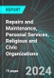 Repairs and Maintenance (Broad-Based), Personal Services (Broad-Based), Religious and Civic Organizations (Broad-Based) (U.S.): Analytics, Extensive Financial Benchmarks, Metrics and Revenue Forecasts to 2030, NAIC 810000 - Product Image