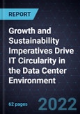 Growth and Sustainability Imperatives Drive IT Circularity in the Data Center Environment- Product Image