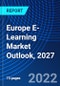 Europe E-Learning Market Outlook, 2027 - Product Thumbnail Image
