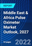 Middle East & Africa Pulse Oximeter Market Outlook, 2027- Product Image