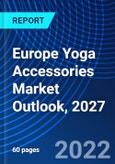 Europe Yoga Accessories Market Outlook, 2027- Product Image