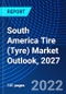 South America Tire (Tyre) Market Outlook, 2027 - Product Thumbnail Image