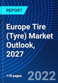 Europe Tire (Tyre) Market Outlook, 2027- Product Image