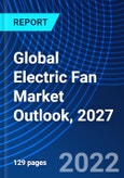 Global Electric Fan Market Outlook, 2027- Product Image