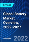 Global Battery Market Overview, 2022-2027- Product Image
