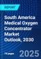 South America Medical Oxygen Concentrator Market Outlook, 2030 - Product Thumbnail Image