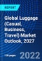 Global Luggage (Casual, Business, Travel) Market Outlook, 2027 - Product Image