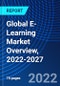 Global E-Learning Market Overview, 2022-2027 - Product Thumbnail Image