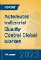 Automated Industrial Quality Control Global Market Insights 2023, Analysis and Forecast to 2028, by Market Participants, Regions, Technology, Application, Product Type - Product Thumbnail Image