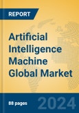 Artificial Intelligence Machine Global Market Insights 2024, Analysis and Forecast to 2029, by Manufacturers, Regions, Technology, Application- Product Image