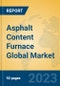 Asphalt Content Furnace Global Market Insights 2023, Analysis and Forecast to 2028, by Manufacturers, Regions, Technology, Application, Product Type - Product Thumbnail Image