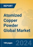 Atomized Copper Powder Global Market Insights 2024, Analysis and Forecast to 2029, by Manufacturers, Regions, Technology, Application- Product Image