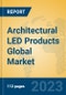Architectural LED Products Global Market Insights 2023, Analysis and Forecast to 2028, by Manufacturers, Regions, Technology, Application, Product Type - Product Image