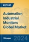 Automation Industrial Monitors Global Market Insights 2024, Analysis and Forecast to 2029, by Manufacturers, Regions, Technology, Application, Product Type - Product Image