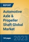 Automotive Axle and Propeller Shaft Global Market Insights 2022, Analysis and Forecast to 2027, by Manufacturers, Regions, Technology, Application, Product Type - Product Image