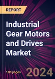 Industrial Gear Motors and Drives Market 2024-2028- Product Image