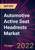 Automotive Active Seat Headrests Market 2022-2026- Product Image