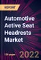 Automotive Active Seat Headrests Market 2022-2026 - Product Thumbnail Image