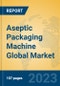 Aseptic Packaging Machine Global Market Insights 2023, Analysis and Forecast to 2028, by Manufacturers, Regions, Technology, Application, Product Type - Product Thumbnail Image