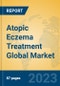 Atopic Eczema Treatment Global Market Insights 2023, Analysis and Forecast to 2028, by Manufacturers, Regions, Technology, Application, Product Type - Product Thumbnail Image