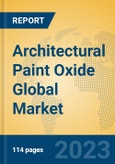 Architectural Paint Oxide Global Market Insights 2023, Analysis and Forecast to 2028, by Manufacturers, Regions, Technology, Application, Product Type- Product Image