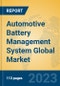 Automotive Battery Management System Global Market Insights 2023, Analysis and Forecast to 2028, by Manufacturers, Regions, Technology, Application, Product Type - Product Image