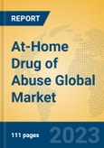At-Home Drug of Abuse Global Market Insights 2023, Analysis and Forecast to 2028, by Manufacturers, Regions, Technology, Application, Product Type- Product Image