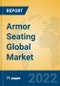 Armor Seating Global Market Insights 2022, Analysis and Forecast to 2027, by Manufacturers, Regions, Technology, Application, Product Type - Product Thumbnail Image