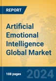 Artificial Emotional Intelligence Global Market Insights 2024, Analysis and Forecast to 2029, by Market Participants, Regions, Technology, Application, Product Type- Product Image