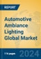 Automotive Ambiance Lighting Global Market Insights 2024, Analysis and Forecast to 2029, by Manufacturers, Regions, Technology, Application - Product Image