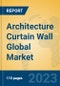 Architecture Curtain Wall Global Market Insights 2023, Analysis and Forecast to 2028, by Manufacturers, Regions, Technology, Application, Product Type - Product Thumbnail Image