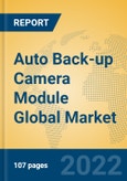 Auto Back-up Camera Module Global Market Insights 2022, Analysis and Forecast to 2027, by Manufacturers, Regions, Technology, Application, Product Type- Product Image