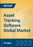 Asset Tracking Software Global Market Insights 2023, Analysis and Forecast to 2028, by Manufacturers, Regions, Technology, Product Type- Product Image