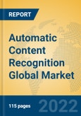 Automatic Content Recognition Global Market Insights 2022, Analysis and Forecast to 2027, by Manufacturers, Regions, Technology, Product Type- Product Image