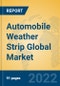 Automobile Weather Strip Global Market Insights 2022, Analysis and Forecast to 2027, by Manufacturers, Regions, Technology, Application, Product Type - Product Thumbnail Image