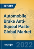 Automobile Brake Anti-Squeal Paste Global Market Insights 2022, Analysis and Forecast to 2027, by Manufacturers, Regions, Technology, Application, Product Type- Product Image