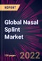 Global Nasal Splint Market 2022-2026 - Product Thumbnail Image