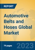 Automotive Belts and Hoses Global Market Insights 2023, Analysis and Forecast to 2028, by Manufacturers, Regions, Technology, Application, Product Type- Product Image