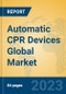 Automatic CPR Devices Global Market Insights 2023, Analysis and Forecast to 2028, by Manufacturers, Regions, Technology, Application, Product Type - Product Thumbnail Image