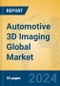 Automotive 3D Imaging Global Market Insights 2024, Analysis and Forecast to 2029, by Manufacturers, Regions, Technology, and Product Type - Product Image