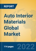 Auto Interior Materials Global Market Insights 2022, Analysis and Forecast to 2027, by Manufacturers, Regions, Technology, Application- Product Image