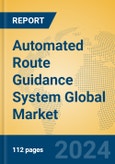 Automated Route Guidance System Global Market Insights 2024, Analysis and Forecast to 2029, by Manufacturers, Regions, Technology, Application- Product Image