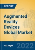 Augmented Reality Devices Global Market Insights 2022, Analysis and Forecast to 2027, by Manufacturers, Regions, Technology, Application, Product Type- Product Image