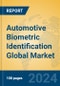 Automotive Biometric Identification Global Market Insights 2022, Analysis and Forecast to 2027, by Manufacturers, Regions, Technology, Application - Product Image