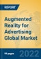 Augmented Reality for Advertising Global Market Insights 2022, Analysis and Forecast to 2027, by Market Participants, Regions, Technology, Application, Product Type - Product Thumbnail Image