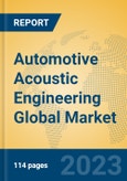 Automotive Acoustic Engineering Global Market Insights 2022, Analysis and Forecast to 2027, by Market Participants, Regions, Technology, Application, Product Type- Product Image