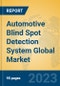 Automotive Blind Spot Detection System Global Market Insights 2023, Analysis and Forecast to 2028, by Manufacturers, Regions, Technology, Application, Product Type - Product Thumbnail Image